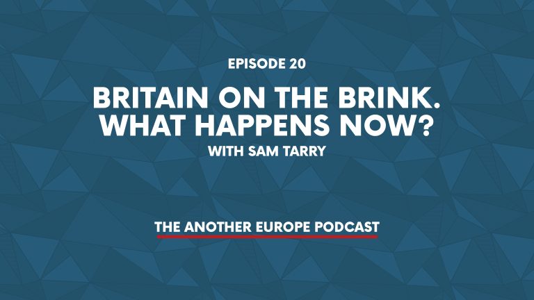 Episode 20: Britain on the Brink. What happens now?