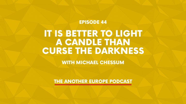 Episode 44: It is better to light a candle than curse the darkness