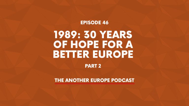 Episode 46: 1989 – 30 years of hope, part 2