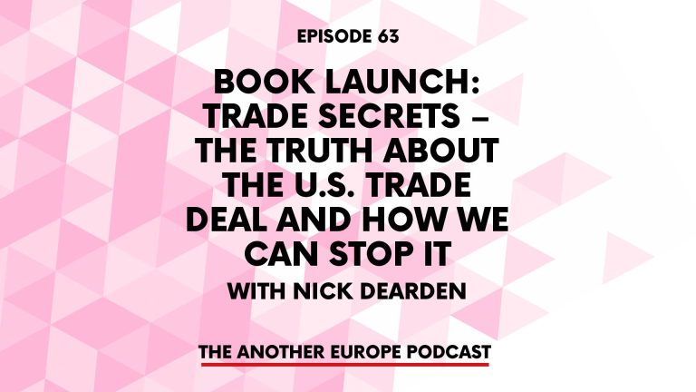 Episode 63. Book launch: Trade Secrets – the truth about the US trade deal and how we can stop it