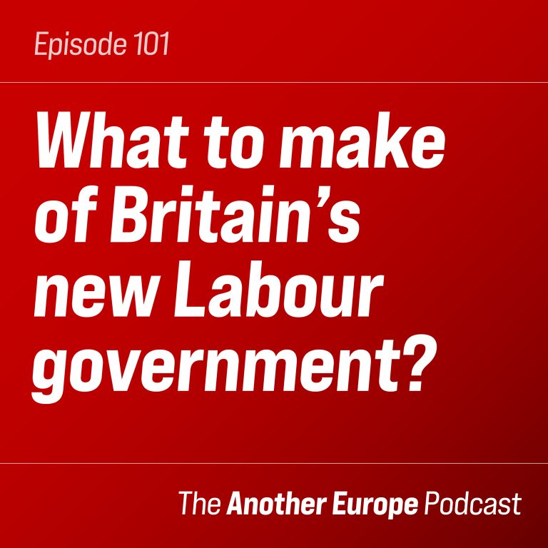 Episode 101: What to make of Britain’s new Labour government?